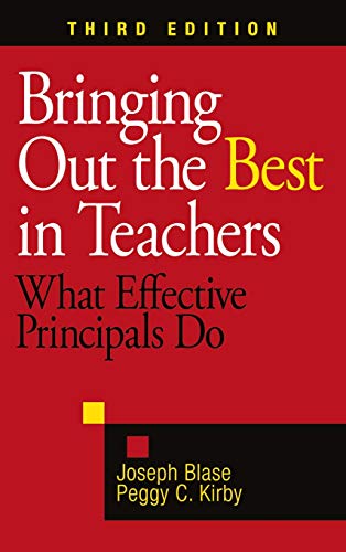 Bringing Out the Best in Teachers: What Effective Principals Do