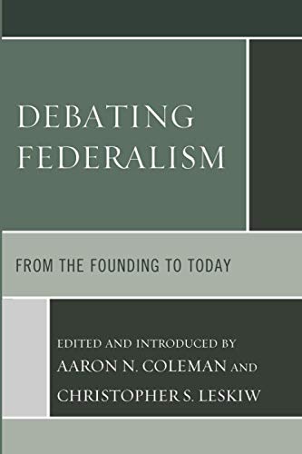 Debating Federalism: From the Founding to Today