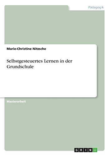 Selbstgesteuertes Lernen in der Grundschule