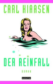 Der Reinfall: Roman