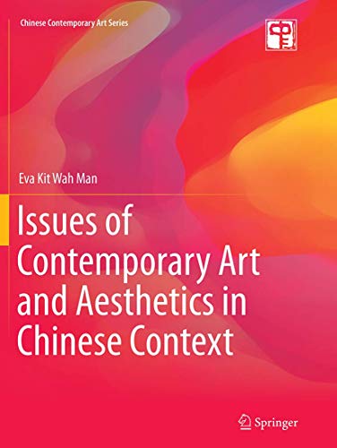 Issues of Contemporary Art and Aesthetics in Chinese Context (Chinese Contemporary Art Series)