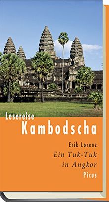 Lesereise Kambodscha: Ein Tuk-Tuk in Angkor von Lorenz, Erik | Buch | Zustand gut