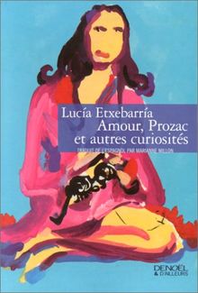 Amour, Prozac et autres curiosités