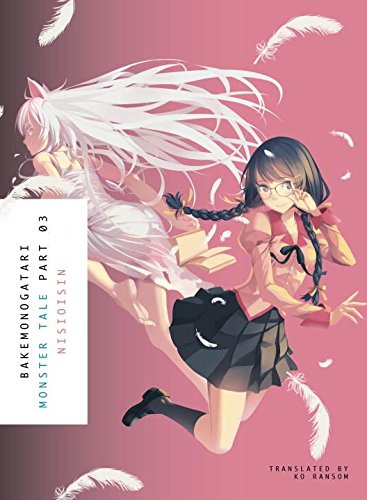 Nisioisin: BAKEMONOGATARI, Part 3