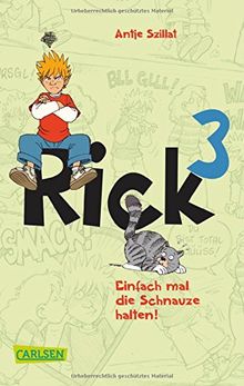 Rick, Band 3: Einfach mal die Schnauze halten!