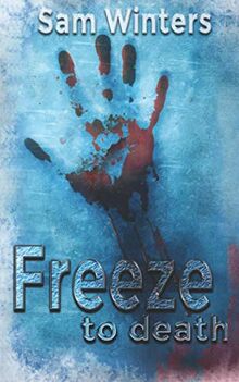 Freeze to death: Eiskalte Liebe - Authorschallenge