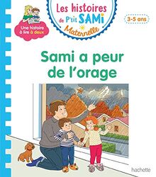 Sami a peur de l'orage : petite, moyenne sections, 3-5 ans