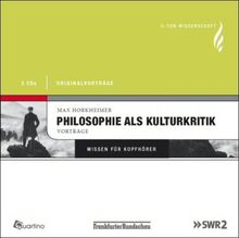 Philosophie als Kulturkritik - Originalvorträge, 3 CDs