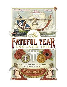 The Fateful Year: England 1914