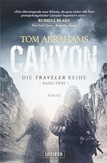 Canyon: postapokalyptischer Roman (Traveler)