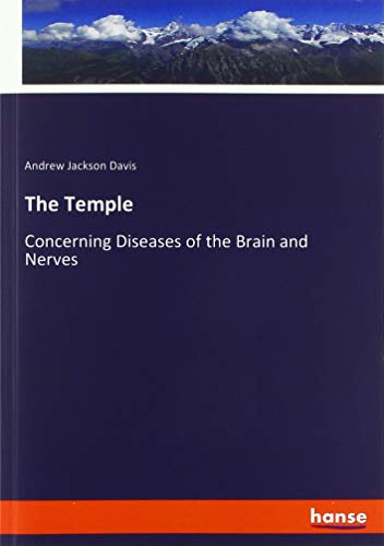 The Temple: Concerning Diseases of the Brain and Nerves