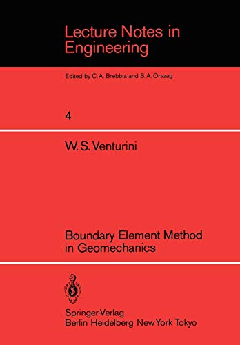 Boundary Element Method in Geomechanics (Lecture Notes in Engineering, 4, Band 4)