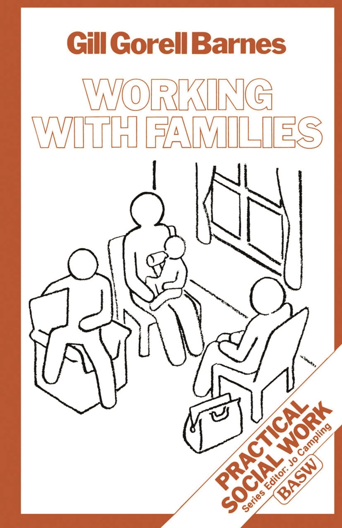 Working with Families (Practical Social Work Series)
