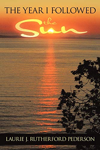 The Year I Followed The Sun
