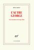 L’autre George : A la rencontre de George Eliot