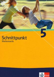 Schnittpunkt. Mathematik für Realschulen (allgemeine Ausgabe): Schnittpunkt Mathematik - Neubearbeitung. Schülerbuch Band 5. Allgemeine Ausgabe: BD 5