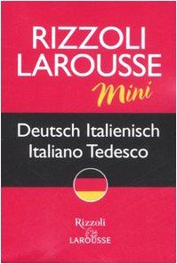Rizzoli Larousse Mini ; Deutsch Italienisch ; Italiano - Tedesco (Mini Wörterbuch)