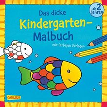 Das dicke Kindergarten-Malbuch: Mit farbigen Vorlagen und lustiger Fehlersuche: Malen ab 2 Jahren | Buch | Zustand gut