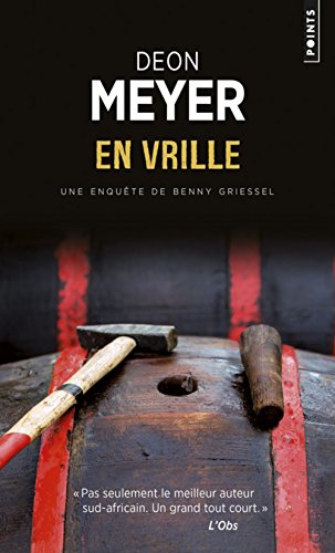Une enqu&ecirc;te de Benny Griessel. En vrille