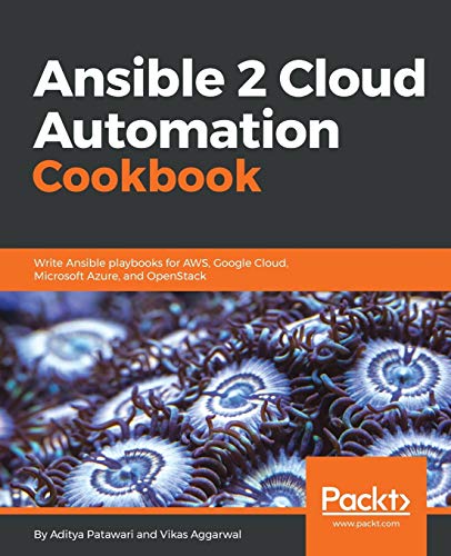 Ansible 2 Cloud Automation Cookbook: Write Ansible playbooks for AWS, Google Cloud, Microsoft Azure, and OpenStack (English Edition) (A Davis Way Crime Caper, Band 7)