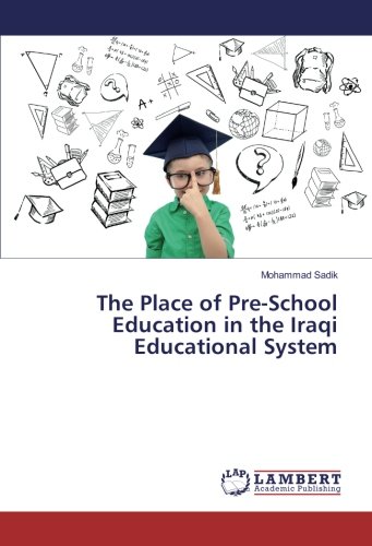 The Place of Pre-School Education in the Iraqi Educational System