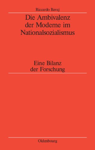 Die Ambivalenz der Moderne im Nationalsozialismus: Eine Bilanz der Forschung