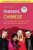 Instant Chinese: How to Express Over 1,000 Different Ideas with Just 100 Key Words and Phrases! (a Mandarin Chinese Phrasebook & Dictio: How to ... (Instant Phrase Books-miscellaneous/English)