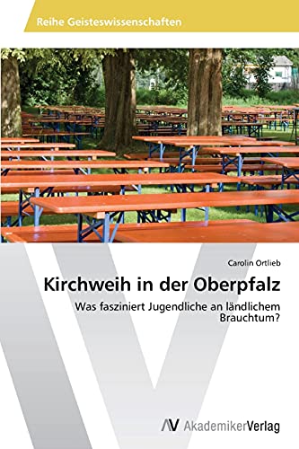 Kirchweih in der Oberpfalz: Was fasziniert Jugendliche an ländlichem Brauchtum?