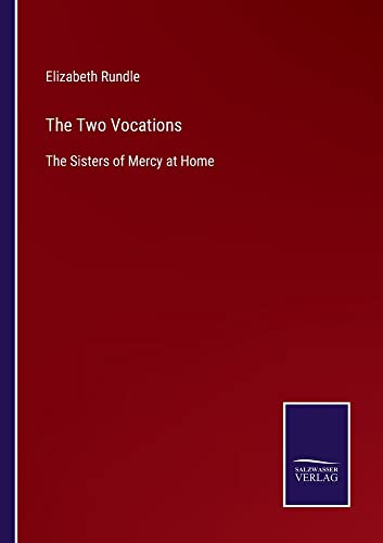 The Two Vocations: The Sisters of Mercy at Home