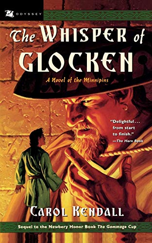 The Whisper Of Glocken, A Novel Of The Minnipins (Carol Kendall's Tales Of The Minnipins (Paperback))