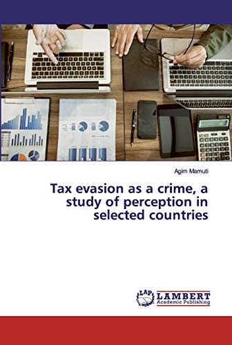 Tax evasion as a crime, a study of perception in selected countries