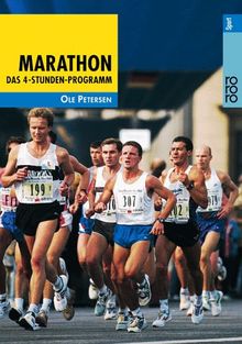 Marathon: Das 4-Stunden-Programm - Vom Anfang bis zum Finish