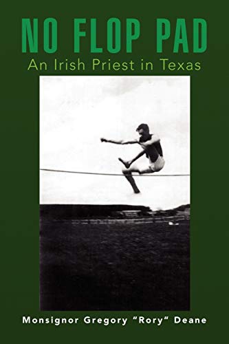 No Flop Pad: An Irish Priest in Texas