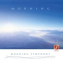 CD Morgenstimmung (Morning Symphony): Energie spendende Entspannungsmusik für den Tag.