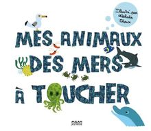 Mes animaux des mers à toucher