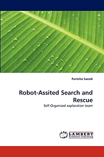 Robot-Assited Search and Rescue: Self-Organised exploration team