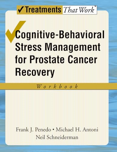 Cognitive-Behavioral Stress Management for Prostate Cancer Recovery Workbook (Treatments That Work)