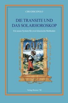 Die Transite und das Solarhoroskop: Ein neues System für zwei klassische Methoden