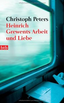 Heinrich Grewents Arbeit und Liebe