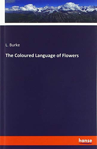 The Coloured Language of Flowers