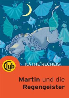 Martin und die Regengeister