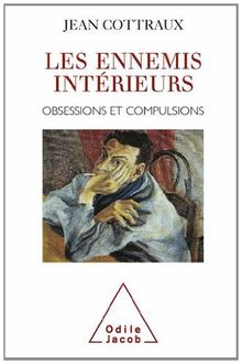 Les ennemis intérieurs : obsessions et compulsions