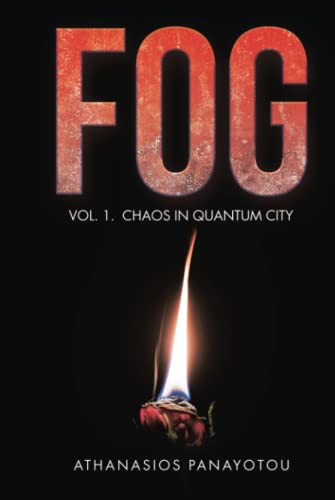 Fog: Vol. 1. Chaos in Quantum City