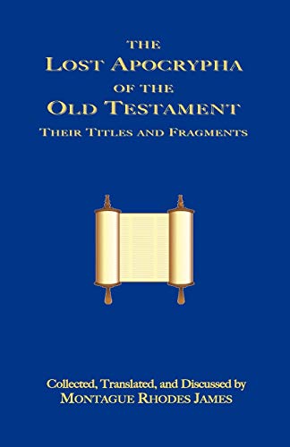 The Lost Apocrypha of the Old Testament