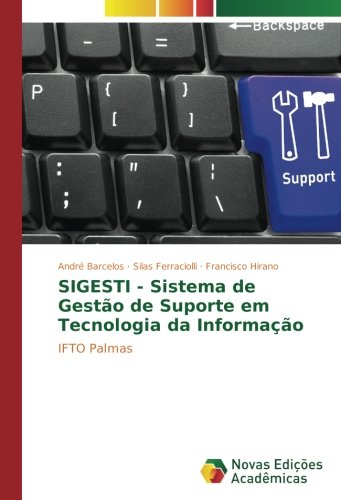SIGESTI - Sistema de Gestão de Suporte em Tecnologia da Informação: IFTO Palmas