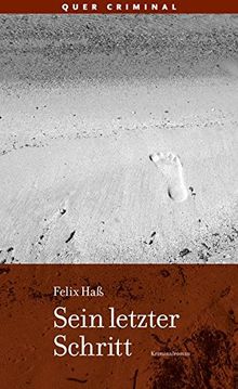 Sein letzter Schritt: Kriminalroman