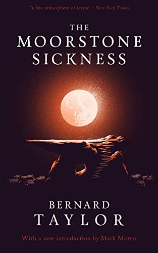 Bernard Taylor The Moorstone Sickness