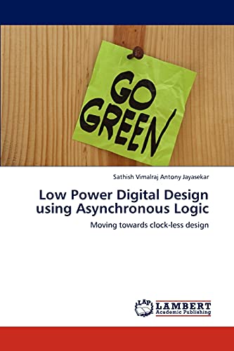 Low Power Digital Design using Asynchronous Logic: Moving towards clock-less design