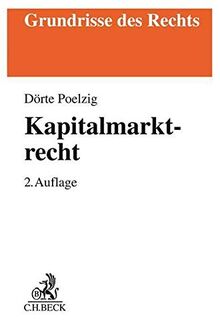 Kapitalmarktrecht (Grundrisse des Rechts)