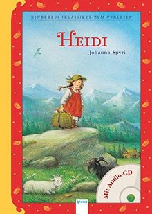 Heidi: Kinderbuchklassiker zum Vorlesen (mit Audio CD)